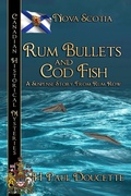 Cover: Rum Bullets and Cod Fish - Bwl Publishing Inc.
