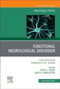 Cover: Functional Neurological Disorder, An Issue of Neurologic Clinics: Volume 41-4 - Elsevier