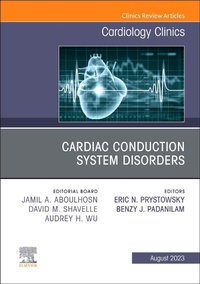 Enlarge image Cover: Cardiac Conduction System Disorders, An Issue of Cardiology Clinics: Volume 41-3 - Churchill Livingstone