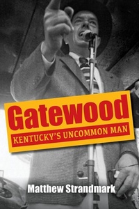 Enlarge image Cover: Gatewood - The University Press of Kentucky