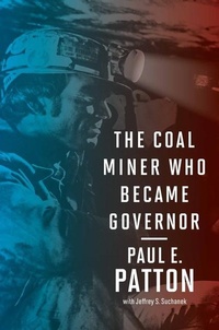 Abbildung von: The Coal Miner Who Became Governor - The University Press of Kentucky