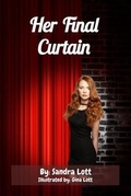 Cover: Her Final Curtain - Your New Life Ministries LLC