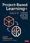 Cover: Project-Based Learning+, Grades 6-12 - Corwin Press Inc