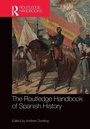 Cover: The Routledge Handbook of Spanish History - Routledge