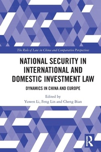Abbildung von: National Security in International and Domestic Investment Law - Routledge