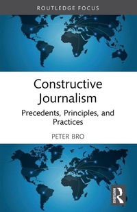 Enlarge image Cover: Constructive Journalism - Routledge