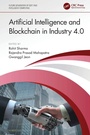 Cover: Artificial Intelligence and Blockchain in Industry 4.0 - CRC Press