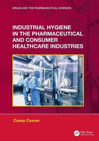 Abbildung von: Industrial Hygiene in the Pharmaceutical and Consumer Healthcare Industries - CRC Press
