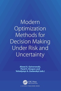 Enlarge image Cover: Modern Optimization Methods for Decision Making Under Risk and Uncertainty - CRC Press