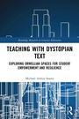 Cover: Teaching with Dystopian Text - Routledge