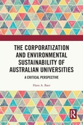 Cover: The Corporatization and Environmental Sustainability of Australian Universities - Routledge