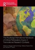Cover: The Routledge International Handbook of Critical Participatory Inquiry in Transnational Research Contexts - Routledge