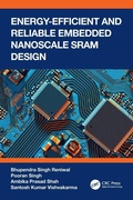 Cover: Energy Efficient and Reliable Embedded Nanoscale SRAM Design - CRC Press