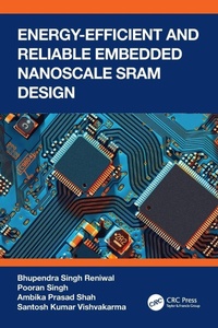 Enlarge image Cover: Energy Efficient and Reliable Embedded Nanoscale SRAM Design - CRC Press