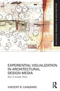 Cover: Experiential Visualization in Architectural Design Media - Routledge