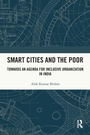 Cover: Smart Cities and the Poor - Routledge India