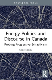 Enlarge image Cover: Energy Politics and Discourse in Canada - Routledge