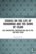 Cover: Studies on the Life of Muhammad and the Dawn of Islam - Routledge