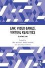 Cover: Law, Video Games, Virtual Realities - Routledge