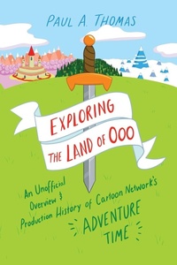 Enlarge image Cover: Exploring the Land of Ooo - University Press of Mississippi