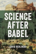 Cover: Science After Babel - Discovery Institute Press