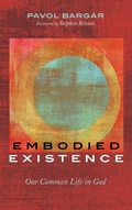 Cover: Embodied Existence - Cascade Books