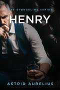Cover: Henry (The Evangeline Series, #3.5) - Astrid Aurelius