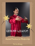 Cover: Qigong Wisdom - Shuttle Systems