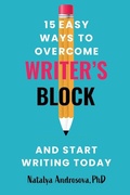 Cover: 15 Easy Ways to Overcome Writer's Block and Start Writing Today - North Spirit Publishers