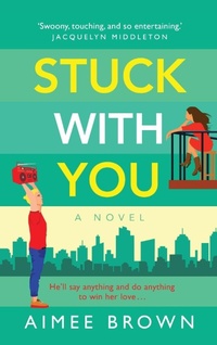 Abbildung von: Stuck With You - Boldwood Books Ltd