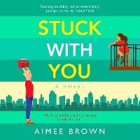 Enlarge image Cover: Stuck With You - Boldwood Books Ltd