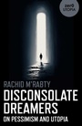 Cover: Disconsolate Dreamers - John Hunt Publishing