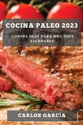 Cover: Cocina Paleo 2023 - Carlos Garcia