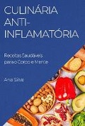 Cover: Culinaria Anti-Inflamatoria - Ana Silva