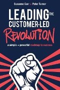 Cover: Leading the Customer-Led Revolution - Publish Central