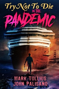 Enlarge image Cover: Try Not to Die: In the Pandemic - Vincere Press