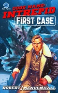 Cover: First Case (Code Name: Intrepid, #1) - Blue Planet Press, LLC