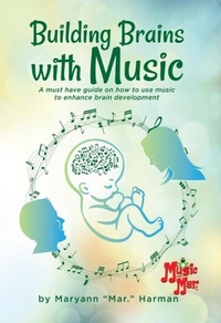 Abbildung von: Building Brains with Music - Words Matter Publishing