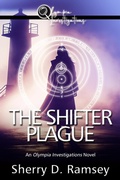 Cover: The Shifter Plague: An Olympia Investigations Novel - Sherry D. Ramsey