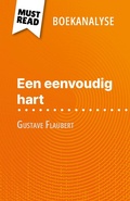 Cover: Een eenvoudig hart van Gustave Flaubert (Boekanalyse) - MustRead.com (NL)