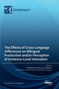 Cover: The Effects of Cross-Language Differences on Bilingual Production and/or Perception of Sentence-Level Intonation - MDPI AG