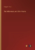 Cover: The Millennium, and Other Poems - Outlook Verlag