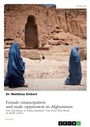 Bild: Female emancipation and male oppression in Afghanistan. Fact and fiction in Nadia Hashimi's "The Pearl That Broke Its Shell" (2014) - GRIN Verlag