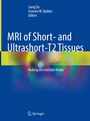 Cover: MRI of Short- and Ultrashort-T2 Tissues - Springer