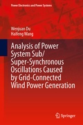 Cover: Analysis of Power System Sub/Super-Synchronous Oscillations Caused by Grid-Connected Wind Power Generation - Springer