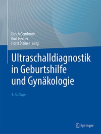 Abbildung von: Ultraschalldiagnostik in Geburtshilfe und Gynäkologie - Springer