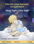 Cover: Tidurlah yang Nyenyak, Serigala Kecil - Sleep Tight, Little Wolf (bahasa Indonesia - b. Inggris) - Sefa Verlag