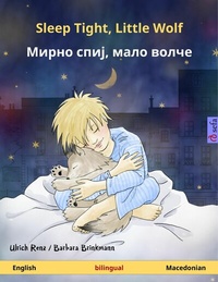 Abbildung von: Sleep Tight, Little Wolf - ????? ????, ???? ????? (English - Macedonian) - Sefa Verlag