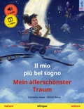Cover: Il mio pi&ugrave; bel sogno - Mein allersch&ouml;nster Traum (italiano - tedesco) - Sefa Verlag