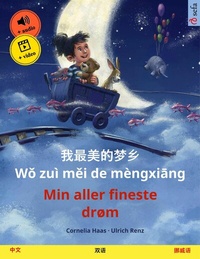 Abbildung von: Wo zui mei de mengxiang - Min aller fineste drøm (Chinese - Norwegian) - Sefa Verlag